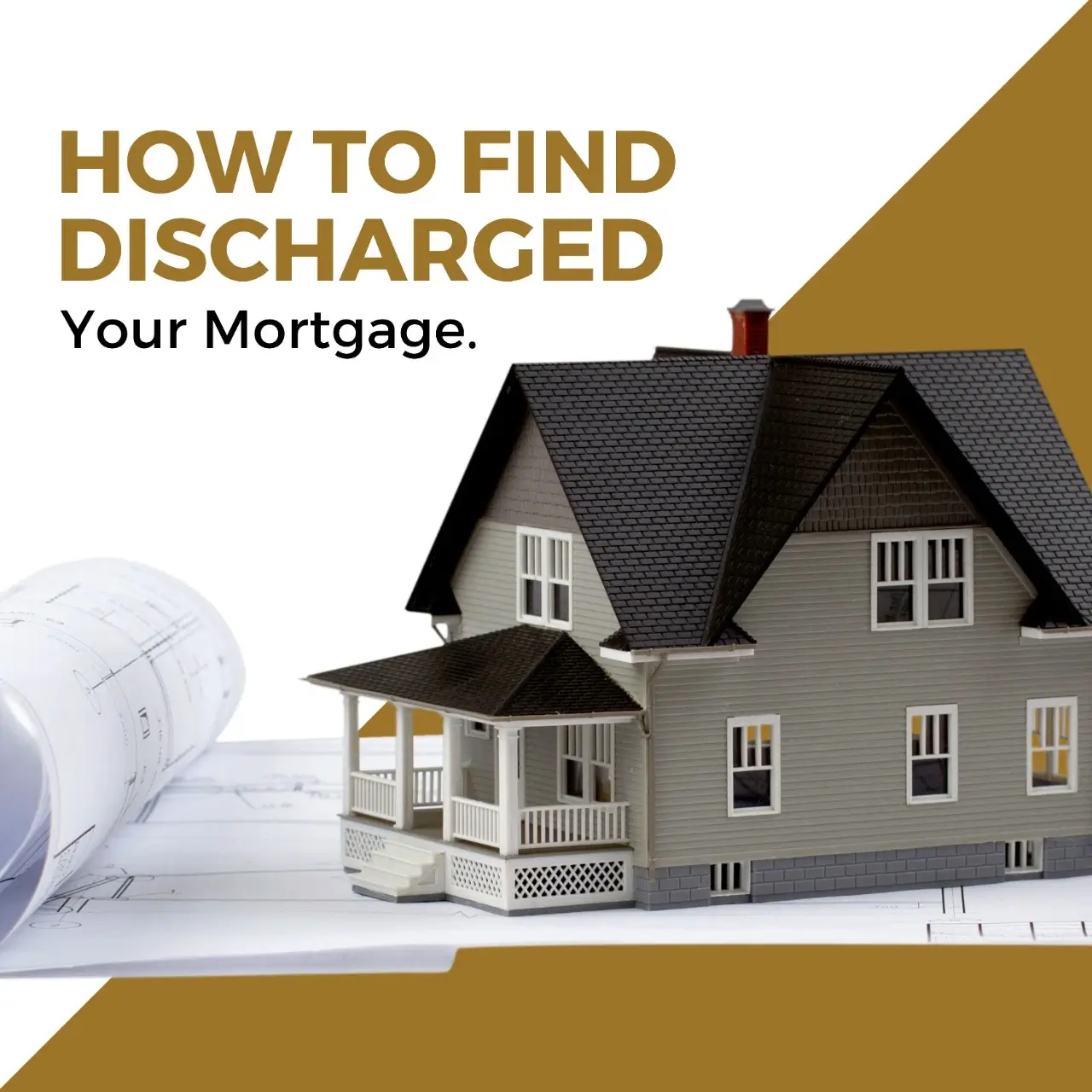 How To Find Discharge Your Mortgage